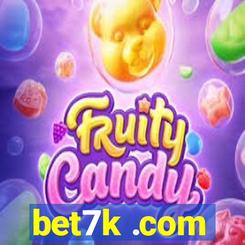 bet7k .com